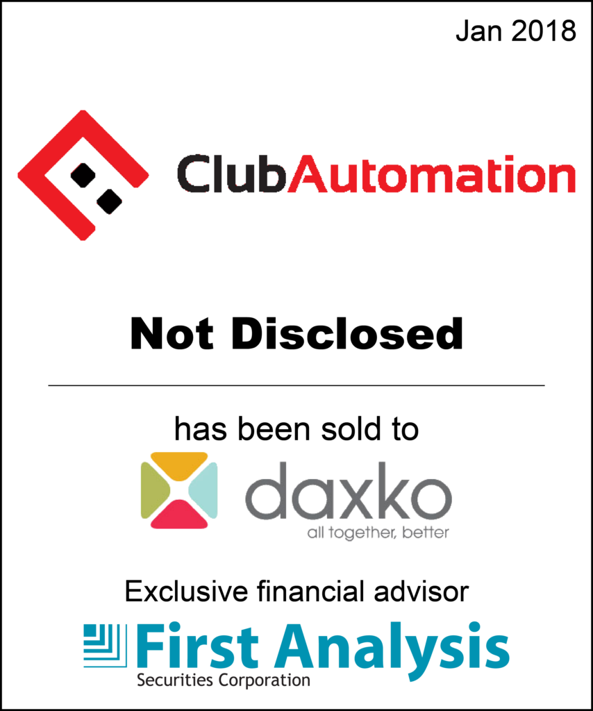 First Analysis Acted as the Exclusive Financial Advisor in the Sale of Club Automation 2 Clubautomation2018